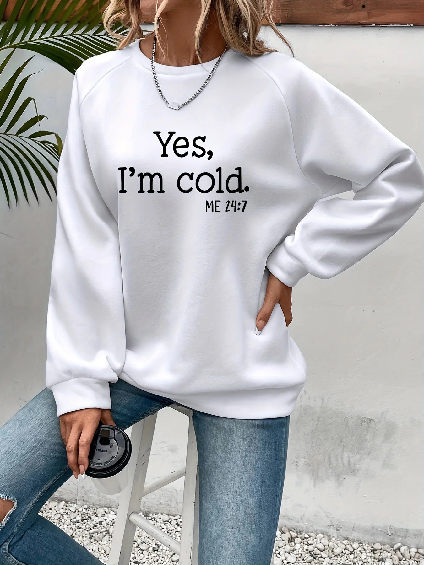 Yes I'm Cold Letter Printed Sweatshirts For Womens Long Sleeves Crewneck Warm Hoodies Trend Simple Pullovers Female Clothing