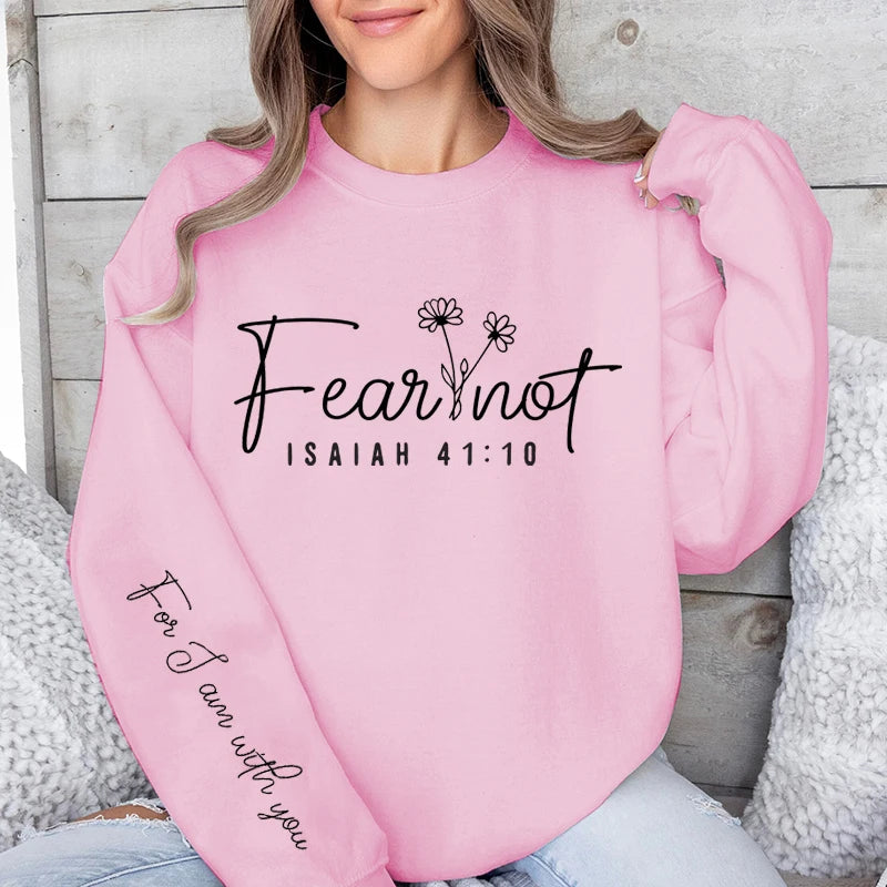 Fear Not Print Sweatshirt